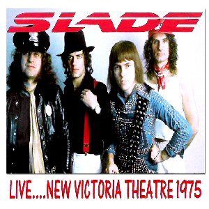 Slade live at the new victoria
