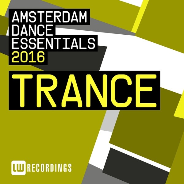 VA - Amsterdam Dance Essentials 2016: Trance