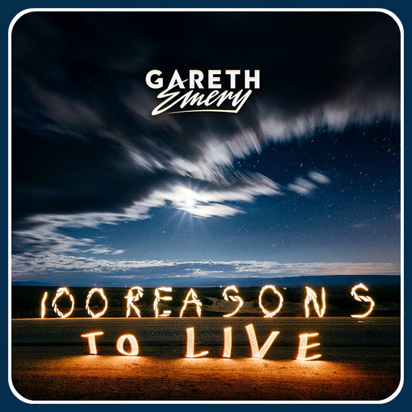 Gareth Emery - 100 Reasons To Live (2016)